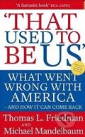 That Used to be Us - Thomas L. Friedman, Atom, Little Brown, 2012