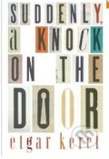 Suddenly, a Knock on the Door - Etgar Keret, Random House, 2012