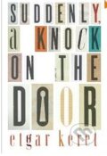 Kniha: Suddenly, a Knock on the Door (Etgar Keret). Random House, 2012 Kniha: Suddenly, a Knock on the Door (Etgar Keret). Random House, 2012