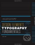 Kniha: Design Elements - Typography Fundamentals (Kristin Cullen). Rockport, 2012 Kniha: Design Elements - Typography Fundamentals (Kristin Cullen). Rockport, 2012