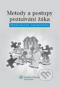 Kniha: Metody a postupy poznávání žáka (Václav Mertin). Wolters Kluwer ČR, 2012 Kniha: Metody a postupy poznávání žáka (Václav Mertin). Wolters Kluwer ČR, 2012