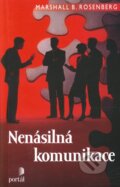 Kniha: Nenásilná komunikace (Marshall B. Rosenberg). Portál, 2012 Kniha: Nenásilná komunikace (Marshall B. Rosenberg). Portál, 2012