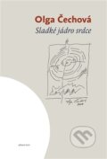 Kniha: Sladké jádro srdce (Olga Čechová). Togga, 2012 Kniha: Sladké jádro srdce (Olga Čechová). Togga, 2012