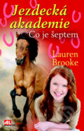 Kniha: Co je šeptem (Lauren Brooke). Alpress, 2016 Kniha: Co je šeptem (Lauren Brooke). Alpress, 2016