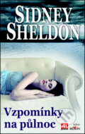 Kniha: Vzpomínky na půlnoc (Sidney Sheldon). Alpress, 2012 Kniha: Vzpomínky na půlnoc (Sidney Sheldon). Alpress, 2012