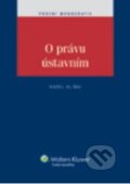 Kniha: O právu ústavním (Karel Klíma). Wolters Kluwer ČR, 2012 Kniha: O právu ústavním (Karel Klíma). Wolters Kluwer ČR, 2012