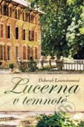 Kniha: Lucerna v temnotě (Deborah Lawrenson). Fortuna Libri ČR, 2012 Kniha: Lucerna v temnotě (Deborah Lawrenson). Fortuna Libri ČR, 2012