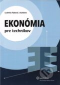 Kniha: Ekonómia pre technikov (Ľudmila Fabová a kolektiv). Wolters Kluwer (Iura Edition), 2011 Kniha: Ekonómia pre technikov (Ľudmila Fabová a kolektiv). Wolters Kluwer (Iura Edition), 2011