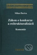 Kniha: Zákon o konkurze a reštrukturalizácii (Milan Ďurica), 2012 Kniha: Zákon o konkurze a reštrukturalizácii (Milan Ďurica), 2012