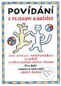 Povídání o pejskovi a kočičce - Josef Čapek, Triáda, 2012