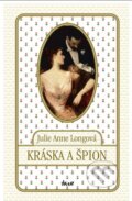 Kniha: Kráska a špion (Julie Anne Long). Ikar CZ, 2012 Kniha: Kráska a špion (Julie Anne Long). Ikar CZ, 2012