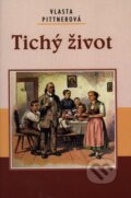 Kniha: Tichý život (Vlasta Pittnerová). Akcent, 2012 Kniha: Tichý život (Vlasta Pittnerová). Akcent, 2012