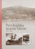 Kniha: Prechádzka starou Nitrou (Zobor a okolie) (Vladimír Vnuk). Agris Slovakia, 2021 Kniha: Prechádzka starou Nitrou (Zobor a okolie) (Vladimír Vnuk). Agris Slovakia, 2021