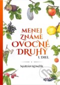 Kniha: Menej známe ovocné druhy 1. (Marián Komžík), 2021 Kniha: Menej známe ovocné druhy 1. (Marián Komžík), 2021
