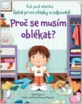 Kniha: Proč se musím oblékat? (Katie Daynes). Svojtka&Co., 2022 Kniha: Proč se musím oblékat? (Katie Daynes). Svojtka&Co., 2022