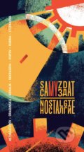 Kniha: Samyzdat: Nostalgie (Autorský kolektív). Literárna bašta, 2021 Kniha: Samyzdat: Nostalgie (Autorský kolektív). Literárna bašta, 2021
