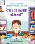 Kniha: Prečo sa musím obliekať? (Katie Daynes). Svojtka&Co., 2022 Kniha: Prečo sa musím obliekať? (Katie Daynes). Svojtka&Co., 2022