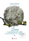 Kniha: Žena v proměnách roku (Alena Naďová). CPRESS, 2021 Kniha: Žena v proměnách roku (Alena Naďová). CPRESS, 2021