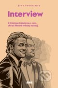 Kniha: Interview (Jana Sunderman). Petit Press, 2021 Kniha: Interview (Jana Sunderman). Petit Press, 2021