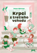 Kniha: Krpci z tretieho vchodu (Peter Gärtner). Peter Gärtner, 2021 Kniha: Krpci z tretieho vchodu (Peter Gärtner). Peter Gärtner, 2021