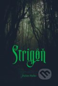 Kniha: Strigôň (Dušan Hačko), 2021 Kniha: Strigôň (Dušan Hačko), 2021