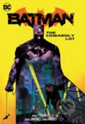 Kniha: Batman 4: The Cowardly Lot (James Tynion IV a Jorge Jimenez). DC Comics, 2021 Kniha: Batman 4: The Cowardly Lot (James Tynion IV a Jorge Jimenez). DC Comics, 2021