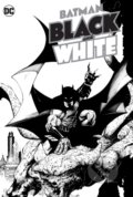 Kniha: Batman Black & White (James Tynion IV a Paul Dini). DC Comics, 2021 Kniha: Batman Black & White (James Tynion IV a Paul Dini). DC Comics, 2021