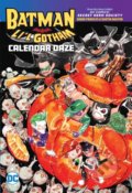 Kniha: Batman: Li'l Gotham: Calendar Daze (Dustin Nguyen). DC Comics, 2021 Kniha: Batman: Li'l Gotham: Calendar Daze (Dustin Nguyen). DC Comics, 2021