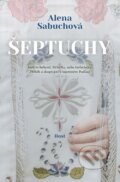 E-kniha: Šeptuchy (Alena Sabuchová), 2021 E-kniha: Šeptuchy (Alena Sabuchová), 2021