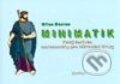 Kniha: Minimatik (Milan Maxian). Editor, 2002 Kniha: Minimatik (Milan Maxian). Editor, 2002