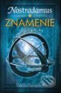 Kniha: Nostradamus 1. diel - Znamenie (Valerio Evangelisti), 2003 Kniha: Nostradamus 1. diel - Znamenie (Valerio Evangelisti), 2003