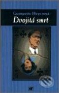 Kniha: Dvojitá smrt (Georgette Heyerová). Mladá fronta, 2003 Kniha: Dvojitá smrt (Georgette Heyerová). Mladá fronta, 2003