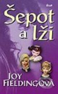 Kniha: Šepot a lži (Joy Fielding). Ikar, 2003 Kniha: Šepot a lži (Joy Fielding). Ikar, 2003
