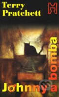 Kniha: Johnny a bomba (Terry Pratchett). Columbus, 2002 Kniha: Johnny a bomba (Terry Pratchett). Columbus, 2002
