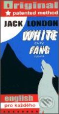Kniha: White Fang - Bílý tesák (Jack London). Michal Rollo - Original, 2003 Kniha: White Fang - Bílý tesák (Jack London). Michal Rollo - Original, 2003