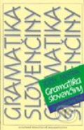 Kniha: Gramatika slovenčiny (Jozef Mistrík). Slovenské pedagogické nakladateľstvo - Mladé letá, 2003 Kniha: Gramatika slovenčiny (Jozef Mistrík). Slovenské pedagogické nakladateľstvo - Mladé letá, 2003