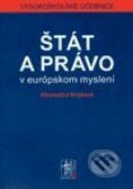 Kniha: Štát a právo v európskom myslení (Alexandra Krsková). Wolters Kluwer (Iura Edition), 2002 Kniha: Štát a právo v európskom myslení (Alexandra Krsková). Wolters Kluwer (Iura Edition), 2002
