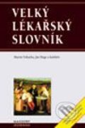 Kniha: Velký lékařský slovník (Jan Hugo a Martin Vokurka). Maxdorf, 2002 Kniha: Velký lékařský slovník (Jan Hugo a Martin Vokurka). Maxdorf, 2002
