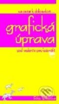 Kniha: Grafická úprava (Robin Williamsová), 2002 Kniha: Grafická úprava (Robin Williamsová), 2002