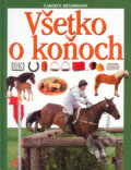 Kniha: Všetko o koňoch (Carolyn Hendersonová). Cesty, 2003 Kniha: Všetko o koňoch (Carolyn Hendersonová). Cesty, 2003