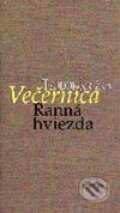 Kniha: Večernica Ranná hviezda (Teodor Križka). Petrus, 2002 Kniha: Večernica Ranná hviezda (Teodor Križka). Petrus, 2002