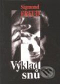 Kniha: Výklad snů (Sigmund Freud). Nová tiskárna Pelhřimov, 2000 Kniha: Výklad snů (Sigmund Freud). Nová tiskárna Pelhřimov, 2000