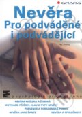 Kniha: Nevěra (Petr Šmolka). Grada, 2003 Kniha: Nevěra (Petr Šmolka). Grada, 2003