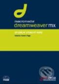 Kniha: Dreamweaver MX - oficiální výukový kurz (Khristine Annwn Page). SoftPress, 2003 Kniha: Dreamweaver MX - oficiální výukový kurz (Khristine Annwn Page). SoftPress, 2003