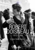 Kniha: Robert Doisneau (Jean-Claude Gautrand). Taschen, 2003 Kniha: Robert Doisneau (Jean-Claude Gautrand). Taschen, 2003