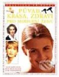 Kniha: Půvab, krása, zdraví pro moderní ženu (Autorský kolektív). Svojtka&Co., 2002 Kniha: Půvab, krása, zdraví pro moderní ženu (Autorský kolektív). Svojtka&Co., 2002