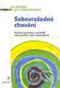 Kniha: Sebevražedné chování (Jana Kocourková a Jiří Koutek). Portál, 2003 Kniha: Sebevražedné chování (Jana Kocourková a Jiří Koutek). Portál, 2003