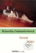 Kniha: Naozaj blízko (Klaudia Galambošová). Hevi, 2003 Kniha: Naozaj blízko (Klaudia Galambošová). Hevi, 2003