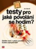 Kniha: Testy pro jaké povolání se hodím? (Jim Barrett). Computer Press, 2003 Kniha: Testy pro jaké povolání se hodím? (Jim Barrett). Computer Press, 2003