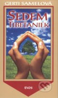Kniha: Sedem Tibeťaniek (Gerti Samelová). Evos, 2003 Kniha: Sedem Tibeťaniek (Gerti Samelová). Evos, 2003